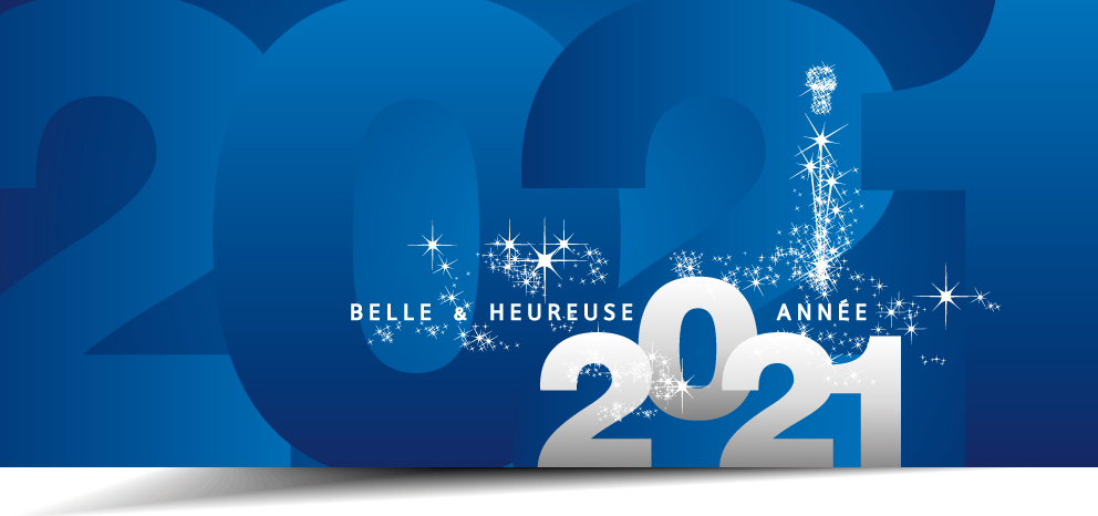 BELLE ET HEUREUSE ANNEE 2021